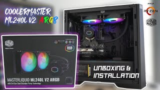 Unboxing Series CoolerMaster ML240L V2 ARGB AIO  Installation AMD [upl. by Drucy]