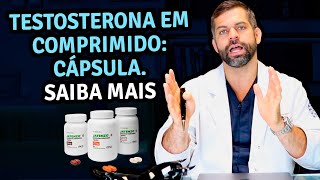 Testosterona em Comprimido Cápsula  Dr Marco Túlio Cavalcanti [upl. by Arliene]