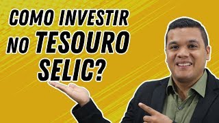 Como Investir No TESOURO SELIC  Easynvest  Passo a Passo [upl. by Middleton]