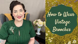 How to Wear Vintage Brooches [upl. by Glogau883]