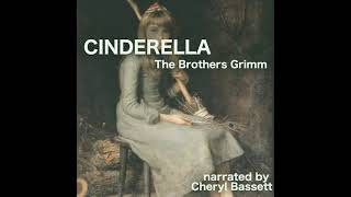 Cinderella  The Brothers Grimm Full Fairy Tale Audiobook [upl. by Templer334]