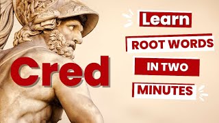 Cred  Believe  Latin and Greek Root Words [upl. by Phemia411]