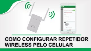 Como Configurar REPETIDOR WIRELESS WiFi com CELULAR [upl. by Yelwar]