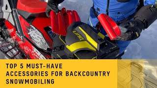 Top 5 musthave accessories for backcountry snowmobiling [upl. by Green]