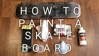 DIY Painting a Skateboard  Nataly Paints [upl. by Eednam]