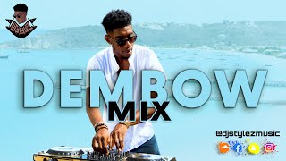 DEMBOW MIX 2021  THE BEST OF DEMBOW 2021 BY DJSTYLEZ [upl. by Octavian]