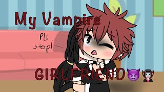 My Vampire girlfriendglmm  glmv [upl. by Nileuqcaj279]