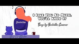 1 Hour Lyrics I like You So Much Youll Know It  Ysabelle Cuevas [upl. by Norrehs860]