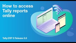 Access Tally from Anywhere Any Device  TallyERP 9 Release 66 [upl. by Ebenezer501]