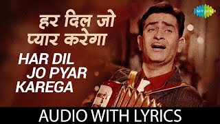 Har Dil Jo Pyar Karega with lyrics  हर दिल जो प्यार करेगा के बोल  Lata  Mukesh  Mahendra [upl. by Enitnelav]