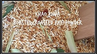 How to make KHAO KHUA  TOASTEDROASTED RICE POWDER  HOUSE OF X TIA [upl. by Seadon]