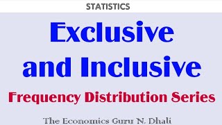 Exclusive and Inclusive Frequency Distribution l Conversion l Statistics [upl. by Abbie558]