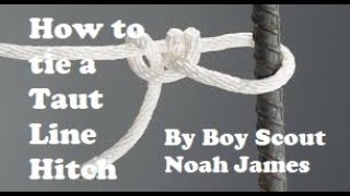 Boy Scout Ties a Taut Line Hitch [upl. by Aivun]