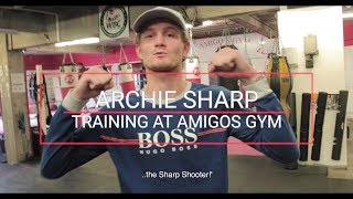 European Champ Archie Sharp Prepares For First Title Defence  THE XP BOXING VLOG EP 1 [upl. by Stochmal]