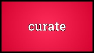 Curate Meaning [upl. by Aineval]