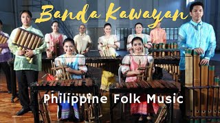 Lovely Philippine Folk Music by Banda Kawayan Pilipinas [upl. by Breanne]