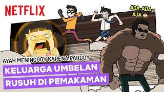 Kenalin Nih Keluarga Umbelan  Netflix x Tahilalats  Ep 3 [upl. by Nosretep]