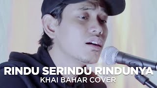 RINDU SERINDU RINDUNYA  SPOON COVER BY KHAI BAHAR [upl. by Flanders246]