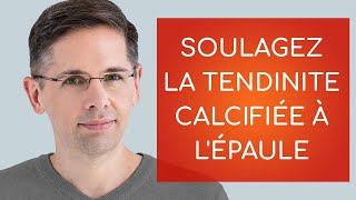 Soulagez la tendinite calcifiée à l épaule [upl. by Stacia]