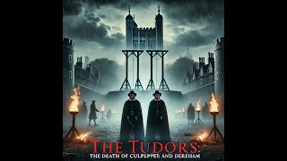 The Tudors The Death of Culpepper and Dereham [upl. by Roer]