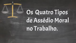 Tipos de Assédio Moral no Trabalho [upl. by Tham663]