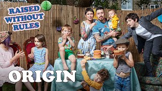 The Parents That Raise Their Kids Without ANY Rules  Raised Without Rules  FULL DOCUMENTARY Origin [upl. by Josephson]