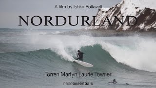 Torren Martyn  NORDURLAND  An arctic surfing adventure  needessentials [upl. by Karoline]