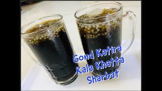 Gond Katira Kala Khatta Sharbat Recipe – Punjabi Style Recipe [upl. by Aeiram]