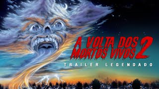 A Volta dos Mortos Vivos 2 1988  Trailer Legendado [upl. by Pressman]