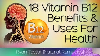 Vitamin B12 Benefits and Uses Cobalamin [upl. by Helms40]