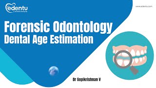 Forensic odontology  Dental Age Estimation  BDS THIRD YEAR  edentu bds dentistry [upl. by Raynah]