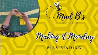 Making it Monday  How To Make Bias Binding [upl. by Vilhelmina]