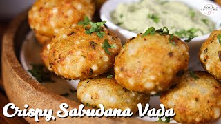 Crispy Sabudana Vada  Easy to Make Farali Recipe  Chetna Patel Recipes [upl. by Introk]