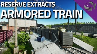 Armored Train  Reserve Extract Guide  Escape From Tarkov [upl. by Nommad582]