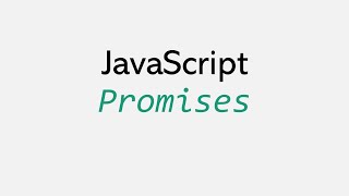 JavaScript Promises [upl. by Echikson717]