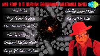 Non Stop R D Burman Bollywood Khatooba Remix Songs Volume 1  Audio Jukebox [upl. by Lorollas471]