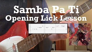 Santana  Samba Pa Ti  Guitar Lesson Intro  Guitar Tab  Lick by Lick [upl. by Yorgerg]