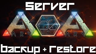 ARK Survival Evolved  Server Backups and Restore How to [upl. by Brunk]