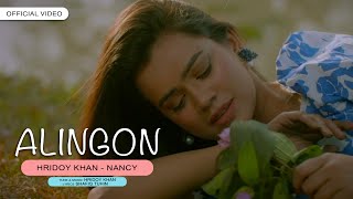 Hridoy Khan  Alingon  Nancy  Official Video [upl. by Hsoj]