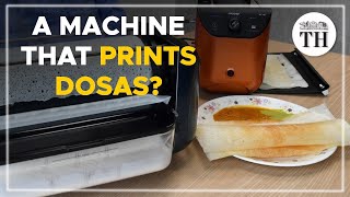 A machine that prints dosas  The Hindu [upl. by Laure224]