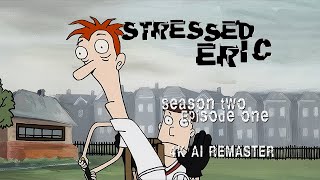 Stressed Eric 1998  Season 2 Episode 1  4K AI Remaster [upl. by Maurey]