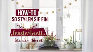 How to Fensterdeko So stylen Sie ein Fensterbrett im Advent  Westwing Dekorieren [upl. by Pippy681]