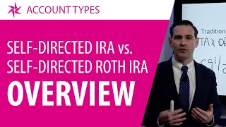 SelfDirected Traditional IRA vs SelfDirected Roth IRA [upl. by Suirrad]