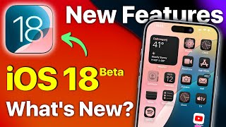 iOS 18 Whats New  iOS 18 New Features and Major Changes in iOS 18 [upl. by Enneirda]