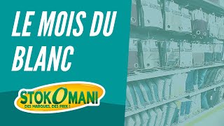 Mois du blanc chez Stokomani [upl. by Vitale]