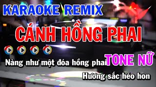 Cánh Hồng Phai EDM Remix Karaoke  Tone Nữ [upl. by Zampardi]