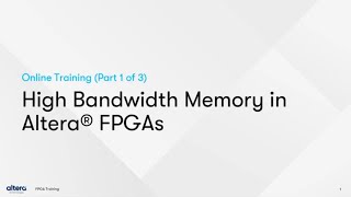 High Bandwidth Memory in Altera FPGAs Part 1 Introduction [upl. by Bernette]