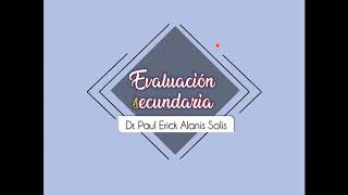 Evaluación Secundaria [upl. by Noemad276]