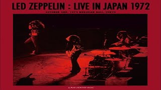 Led Zeppelin  October 2 1972 Tokyo Budokan【Live】 [upl. by Enaed]