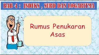 Vid12 Matematik Tambahan KSSM Tingkatan 4 BAB 4  LOGARITMA  Rumus Penukaran Asas [upl. by Nage426]